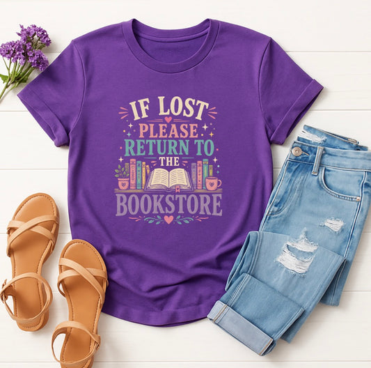 "If Lost Please Return to the Bookstore" T-Shirt