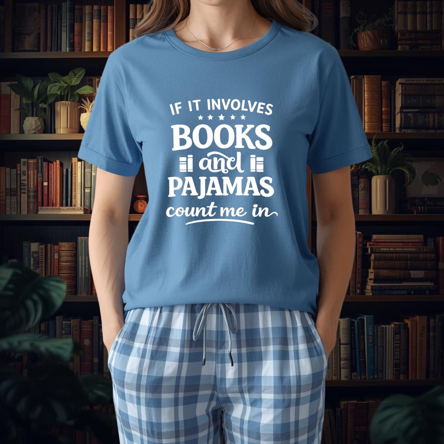"If It Involves Books & Pajamas..." T-Shirt